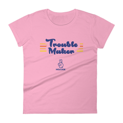 TROUBLE MAKER Women's T-Shirt