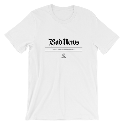 BAD NEWS Men's / Unisex T-Shirt